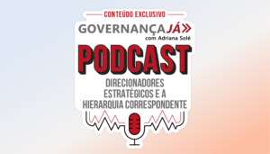 Direcionadores estratégicos e a hierarquia correspondente