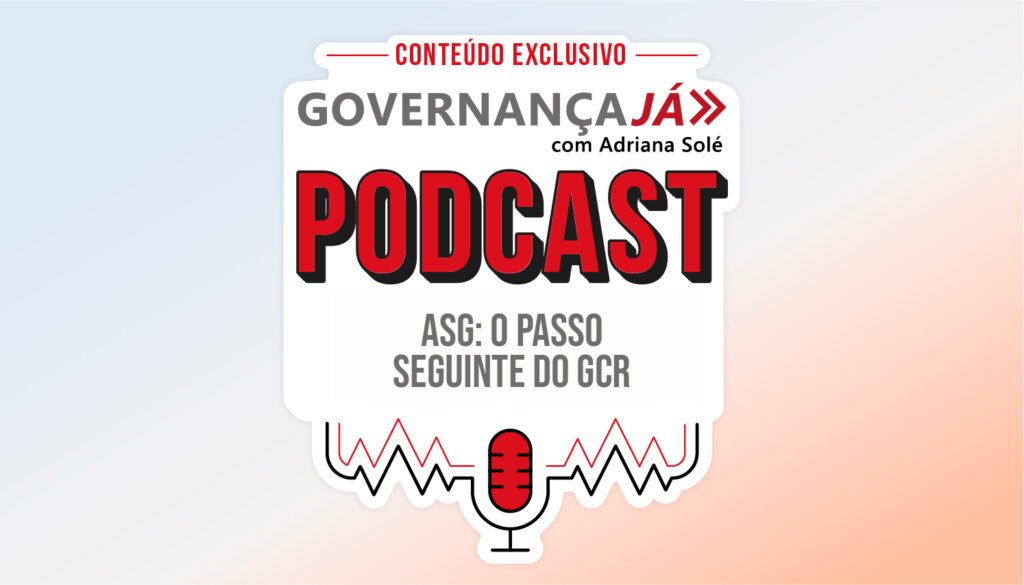 ASG: o passo seguinte do GCR