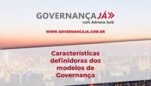 Características definidoras dos modelos de Governança