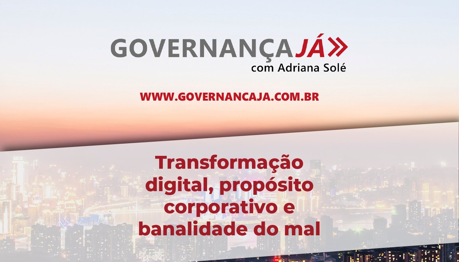 Transformação digital, propósito corporativo e banalidade do mal Transformação digital, propósito corporativo e banalidade do mal