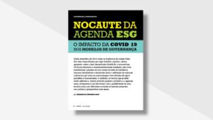 Artigo: “Nocaute da agenda ESG: o impacto da Covid-19 nos modelos de Governança”