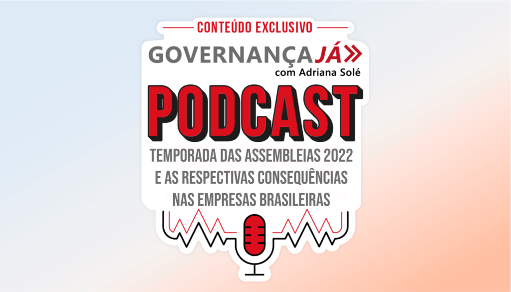 Temporada das Assembleias 2022 e as respectivas consequências nas empresas brasileiras